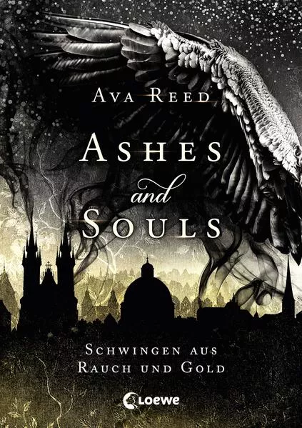 Cover: Ashes and Souls (Band 1) - Schwingen aus Rauch und Gold