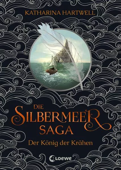 Cover: Die Silbermeer-Saga (Band 1) - Der König der Krähen