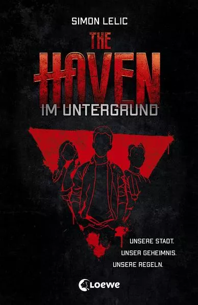 Cover: The Haven (Band 1) - Im Untergrund
