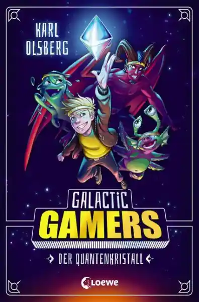 Cover: Galactic Gamers (Band 1) - Der Quantenkristall