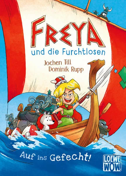 Cover: Freya und die Furchtlosen (Band 1) - Auf ins Gefecht!