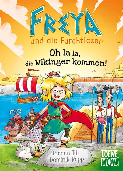 Cover: Freya und die Furchtlosen (Band 3) - Oh la la, die Wikinger kommen!