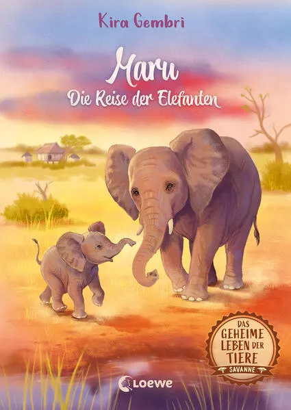 Das geheime Leben der Tiere (Savanne, Band 2) - Maru - Die Reise der Elefanten</a>