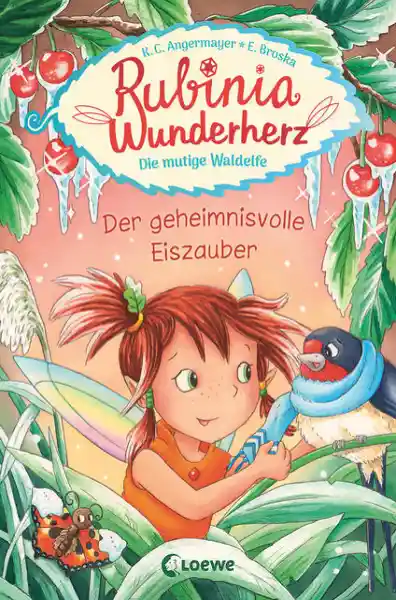 Cover: Rubinia Wunderherz, die mutige Waldelfe (Band 5) - Der geheimnisvolle Eiszauber