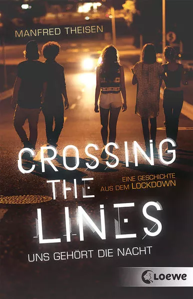 Crossing the Lines - Uns gehört die Nacht</a>