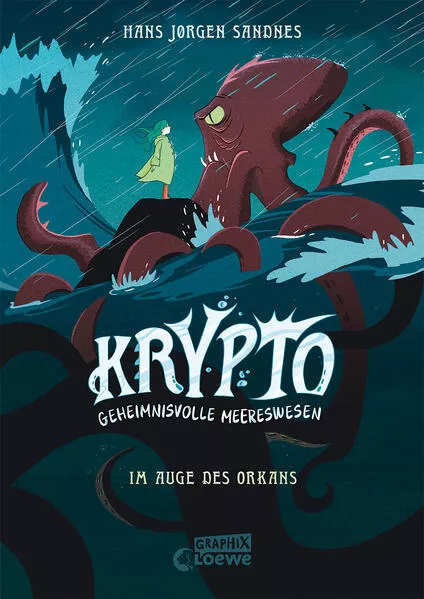 Cover: Krypto - Geheimnisvolle Meereswesen (Band 2) - Im Auge des Orkans