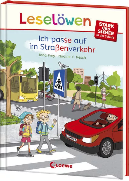 Cover: Leselöwen - stark und sicher in der Schule - Ich passe auf im Straßenverkehr