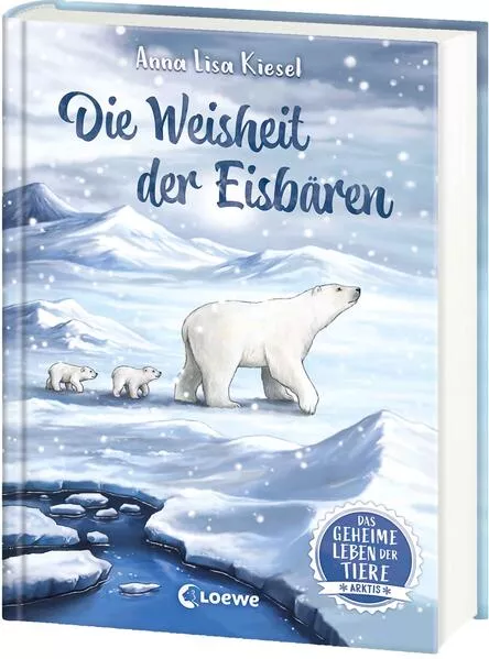 Cover: Das geheime Leben der Tiere (Arktis) - Die Weisheit der Eisbären