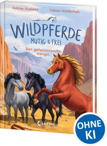 Cover: Wildpferde - mutig und frei (Band 7) - Der geheimnisvolle Hengst