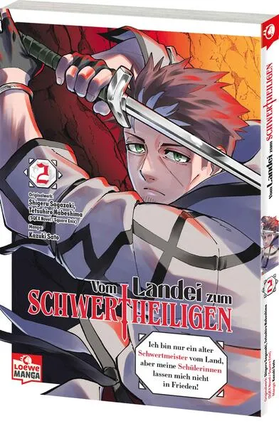 Cover: Vom Landei zum Schwertheiligen - Ich bin nur ein alter Schwertmeister vom Land, aber meine Schülerinnen lassen mich nicht in Frieden! 02