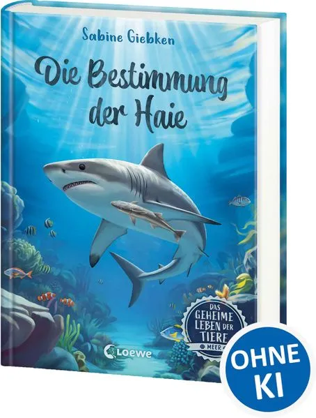 Cover: Das geheime Leben der Tiere (Meer) - Die Bestimmung der Haie