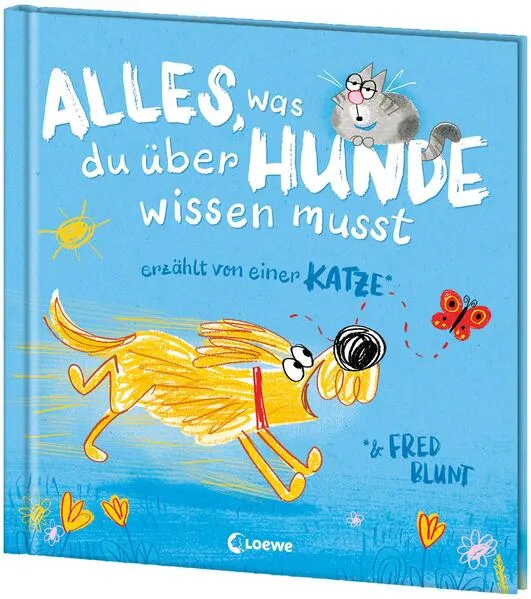 Cover: Alles, was du über Hunde wissen musst (erzählt von einer Katze)