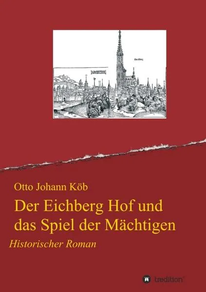Cover: Der Eichberg Hof und das Spiel der Mächtigen