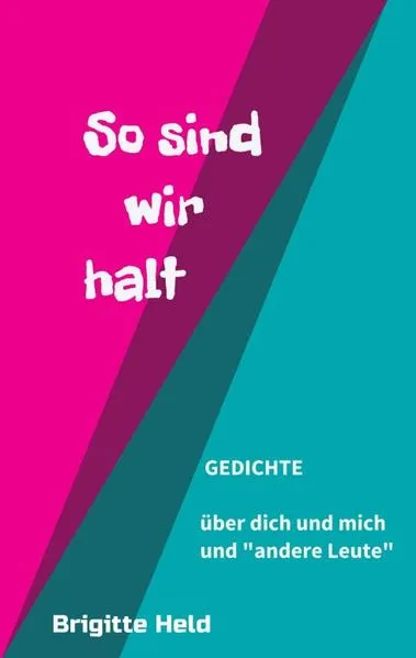 so sind wir halt