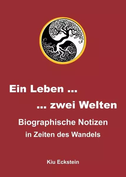 Cover: Ein Leben … zwei Welten