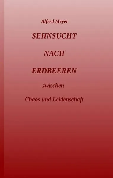 Cover: Sehnsucht nach Erdbeeren