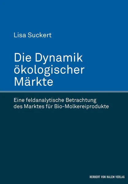 Cover: Die Dynamik ökologischer Märkte