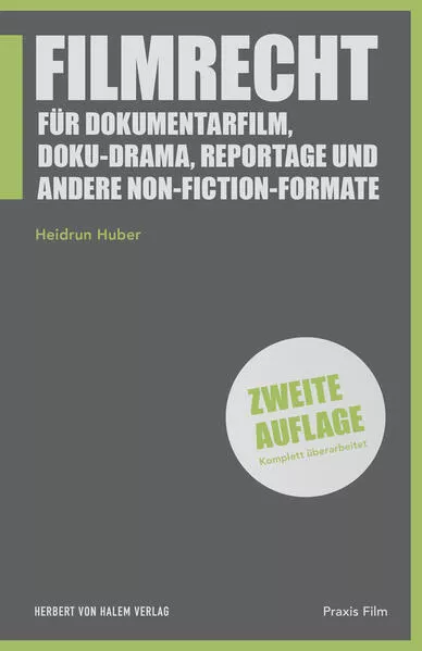 Cover: Filmrecht für Dokumentarfilm, Doku-Drama, Reportage und andere Non-Fiction-Formate
