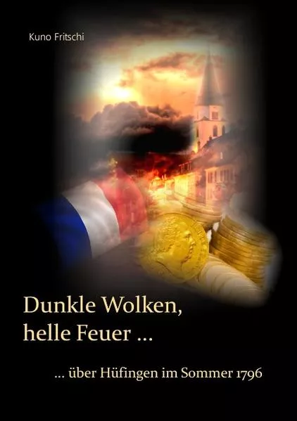 Cover: Dunkle Wolken, helle Feuer ...