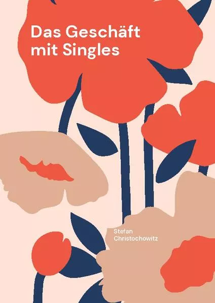 Cover: Das Geschäft mit Singles