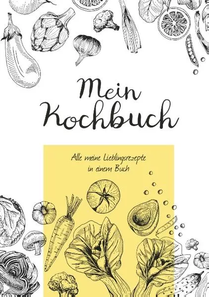 Cover: Mein Kochbuch zum Selberschreiben