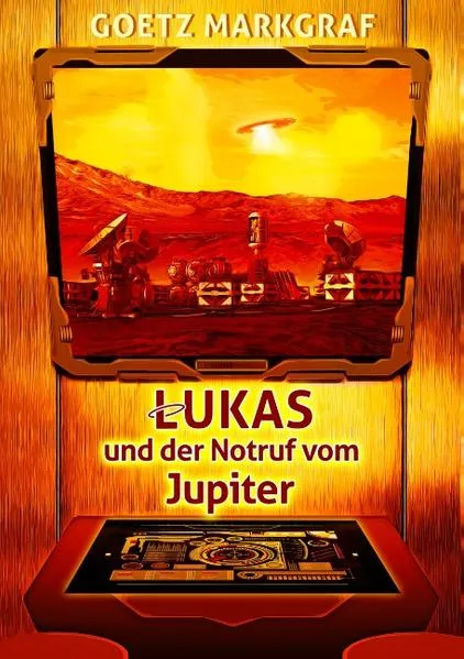 Cover: Lukas und der Notruf vom Jupiter