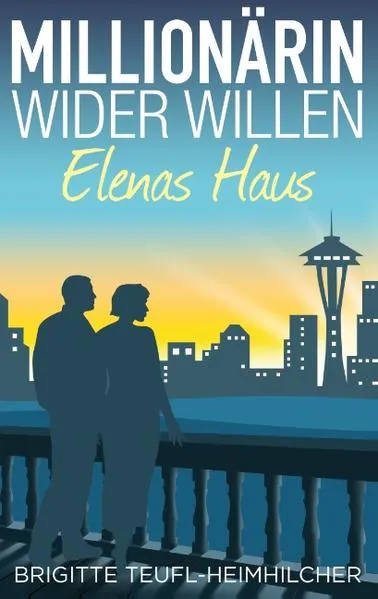 Cover: Millionärin wider Willen - Elenas Haus