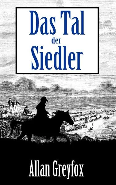 Das Tal der Siedler