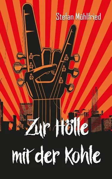 Cover: Zur Hölle mit der Kohle