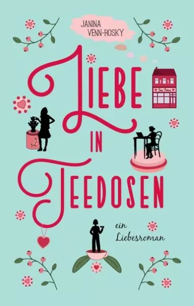 Cover: Liebe in Teedosen