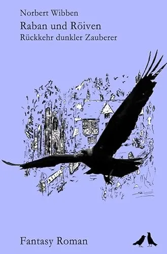 Raban und Röiven Rückkehr dunkler Zauberer