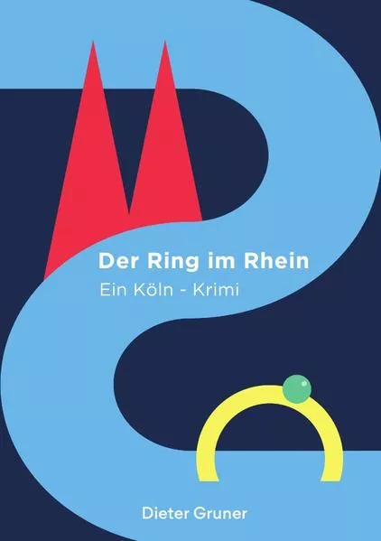 Cover: Köln-Krimi / Der Ring im Rhein