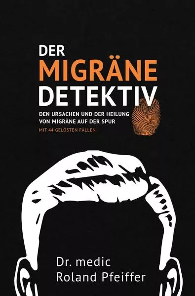 Cover: Der Migräne-Detektiv