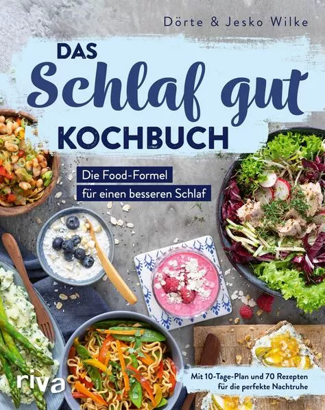 Cover: Das Schlaf-gut-Kochbuch