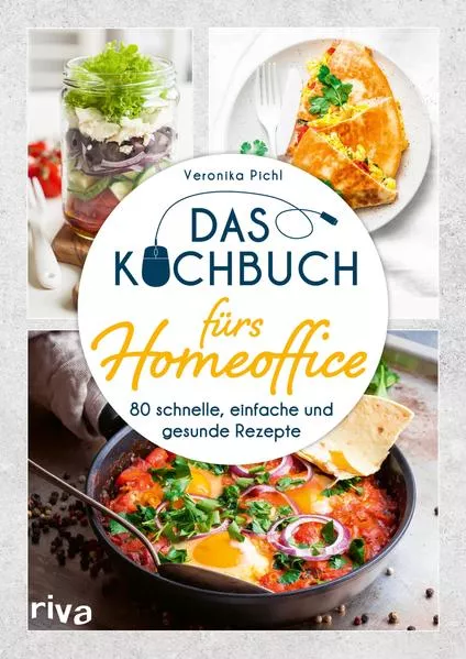 Cover: Das Kochbuch fürs Homeoffice