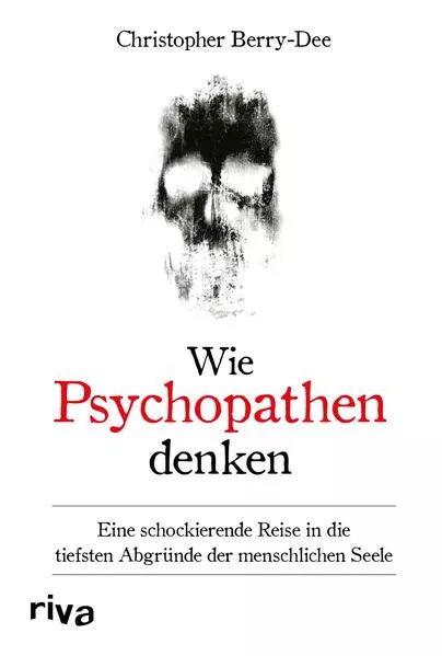 Cover: Wie Psychopathen denken