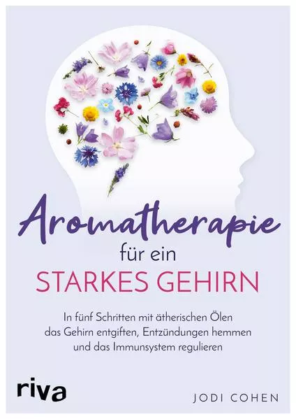 Cover: Aromatherapie für ein starkes Gehirn