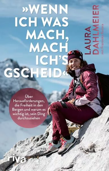 Cover: »Wenn ich was mach, mach ich's gscheid«