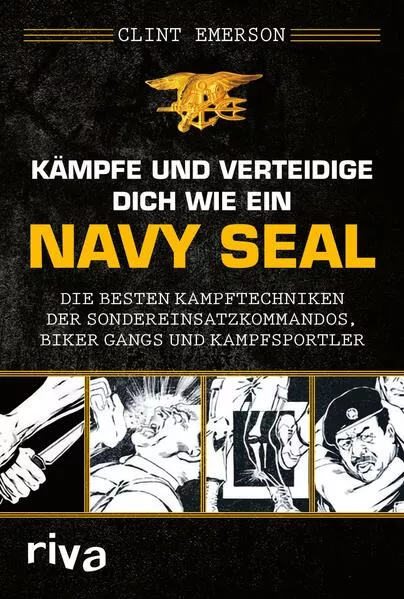 Cover: Kämpfe und verteidige dich wie ein Navy SEAL