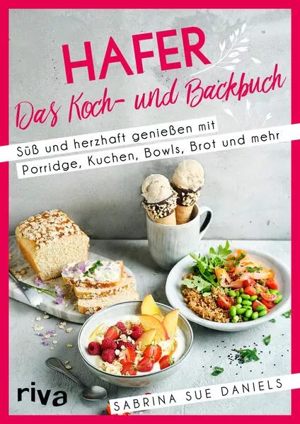 Cover: Hafer: Das Koch- und Backbuch