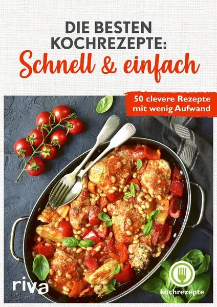 Die besten Kochrezepte: Schnell & einfach</a>