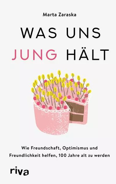 Cover: Was uns jung hält