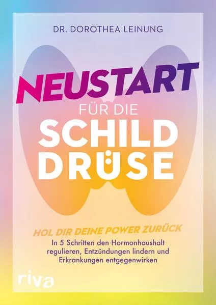 Neustart für die Schilddrüse