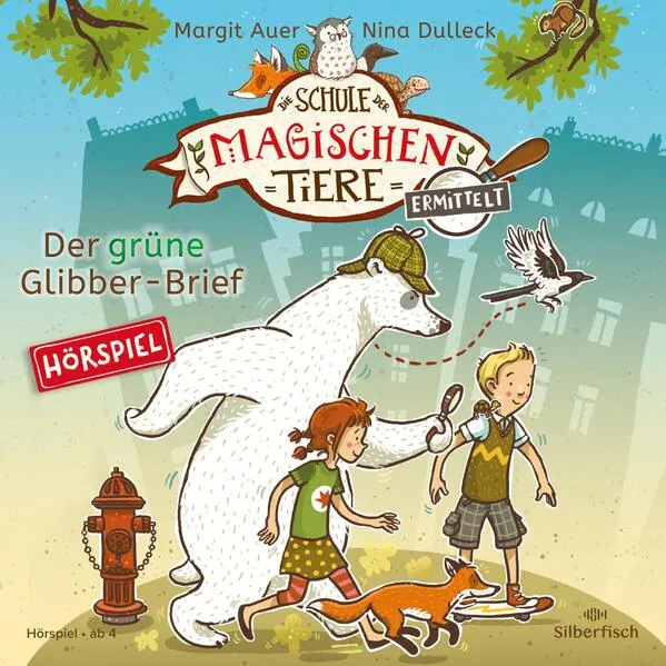 Cover: Die Schule der magischen Tiere ermittelt - Hörspiele 1: Der grüne Glibber-Brief