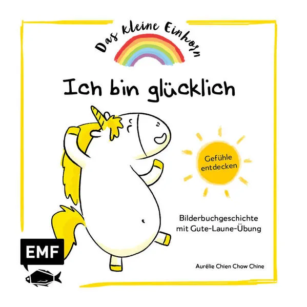 Das kleine Einhorn – Ich bin glücklich