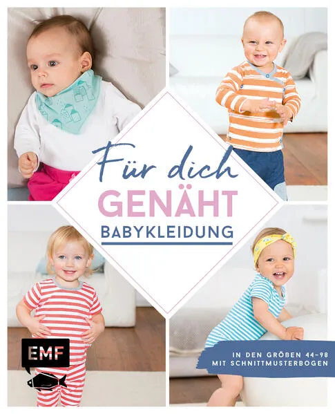 Cover: Für dich genäht! Süße Babykleidung nähen