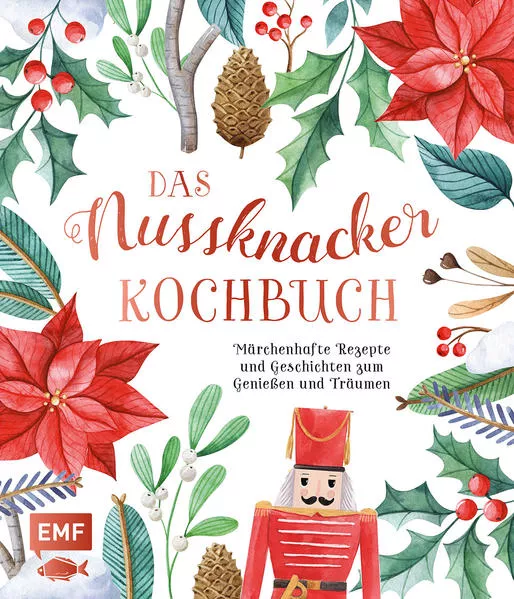 Cover: Das Nussknacker-Kochbuch