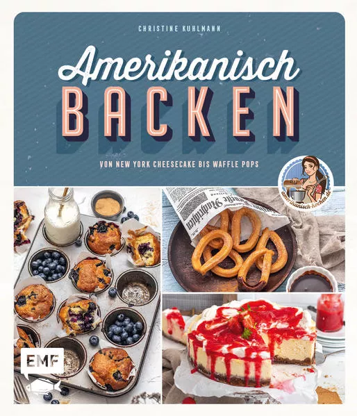 Cover: Amerikanisch backen – vom erfolgreichen YouTube-Kanal amerikanisch-kochen.de