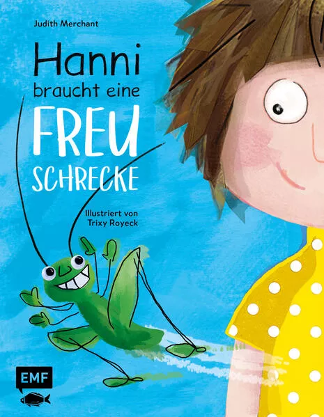 Cover: Hanni braucht eine Freuschrecke