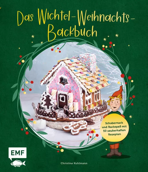 Cover: Das Wichtel-Weihnachts-Backbuch